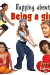 Book cover for Rapping about Being a Girl