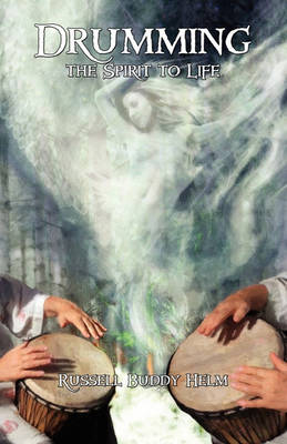 Book cover for Drumming the Spirit to Life