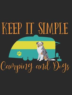 Book cover for Keep It Simple Camping and Dogs