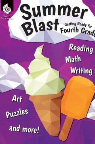 Cover of Summer Blast: Getting Ready for Fourth Grade