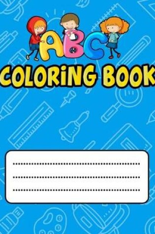 Cover of ABC Coloring BookGift For Kids Baby Preschool Activity Book for Kids Learning of First Easy Words.