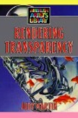 Cover of Rendering Transparency (Airbrush Artist's Library)
