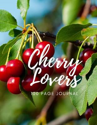 Book cover for Cherry Lovers 100 page Journal