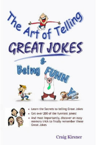 Cover of The Art of Telling Great Jokes & Being Funny!