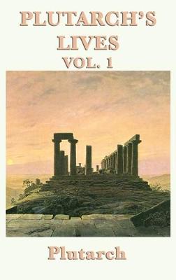 Book cover for Plutarch's Lives Vol. 1