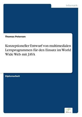 Book cover for Konzeptioneller Entwurf von multimedialen Lernprogrammen für den Einsatz im World Wide Web mit JAVA