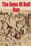 Book cover for The Guns of Bull Run