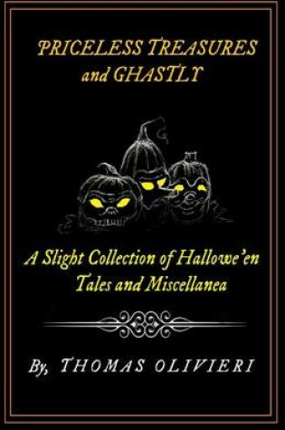 Cover of Priceless Treasures and Ghastly