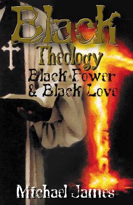 Book cover for Black Theology, Black Power & Black Love