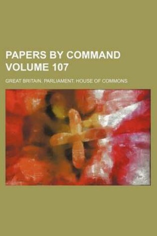 Cover of Papers by Command Volume 107