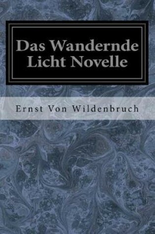 Cover of Das Wandernde Licht Novelle