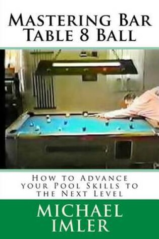 Cover of Mastering Bar Table 8 Ball