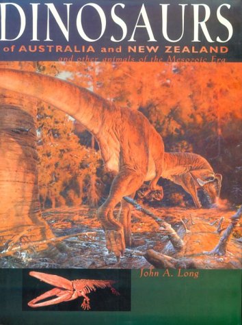 Book cover for Dinosaurs of Australia and New Zealand and Other Animals of the Mesozoic Era