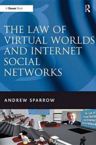 Cover of The Law of Virtual Worlds and Internet Social Networks