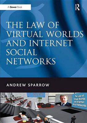 Book cover for The Law of Virtual Worlds and Internet Social Networks