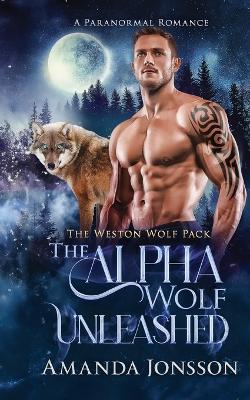 Cover of The Alpha Wolf Unleashed