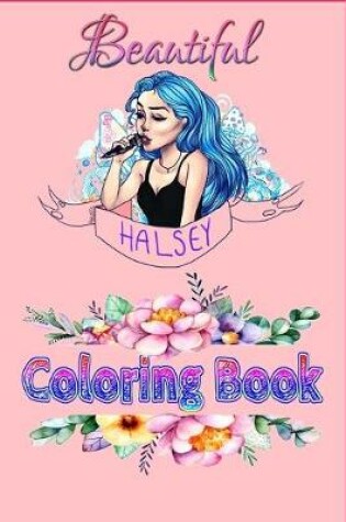 Cover of Beautiful Halsey Coloring Book