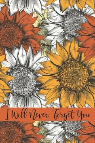 Cover of I Will Never Forget You