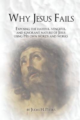 Book cover for Why Jesus Fails
