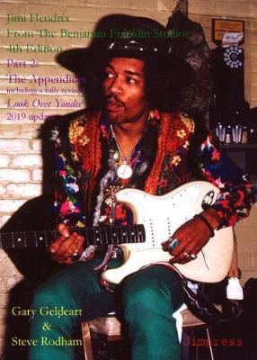 Book cover for Jimi Hendrix: From The Benjamin Franklin Studios 2019 Update: Part 2: The Appendices