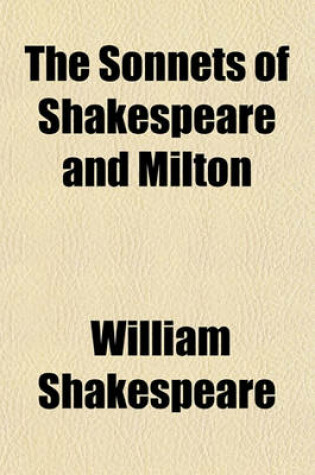 Cover of The Sonnets of Shakespeare and Milton