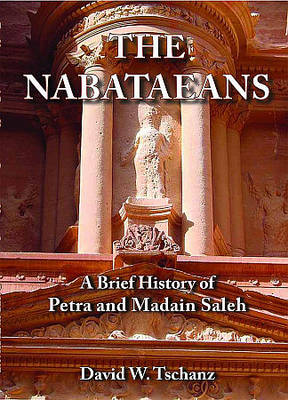 Book cover for The Nabataeans: A Brief History of Petra and Madain Saleh