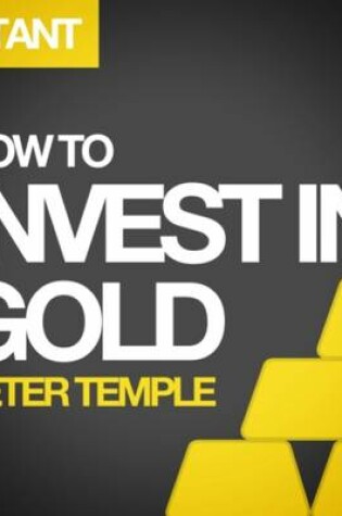 Cover of How to Invest in Gold