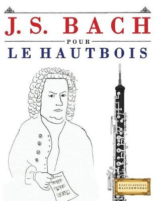 Book cover for J. S. Bach Pour Le Hautbois