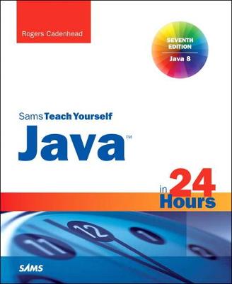 Book cover for Java in 24 Hours, Sams Teach Yourself (Covering Java 8)