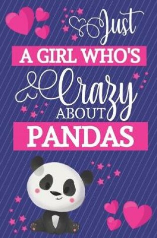 Cover of Just A Girl Who's Crazy About Pandas