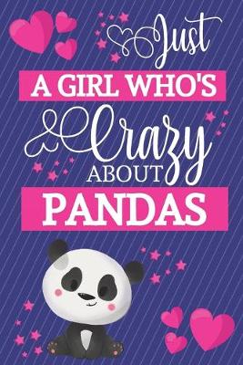 Cover of Just A Girl Who's Crazy About Pandas