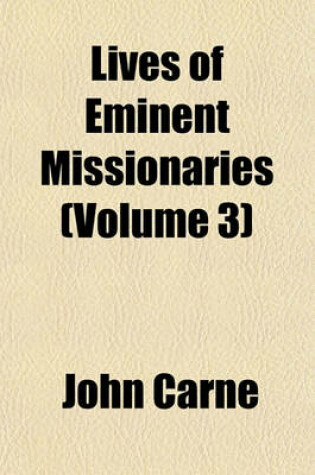 Cover of Lives of Eminent Missionaries (Volume 3)