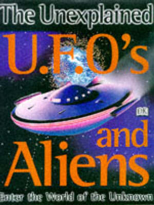 Book cover for Unexplained:  UFOs & Aliens