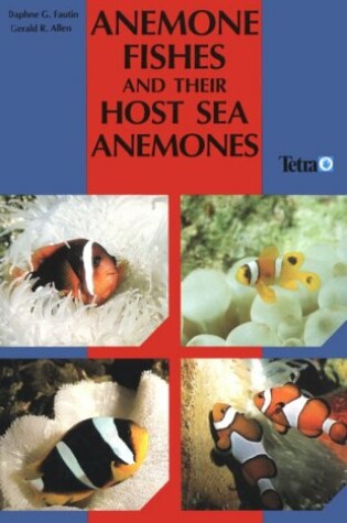 Cover of Anemone Fishes & Their Host Sea Anemones