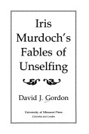 Book cover for Iris Murdoch's Fables of Unselfing