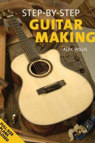 Cover of Step-By-Step Guitar Making