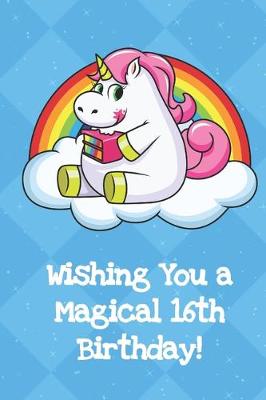 Book cover for Wishing You A Magical 16th Birthday