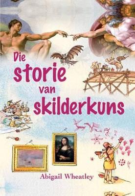 Book cover for Die Storie Van Skilderkuns