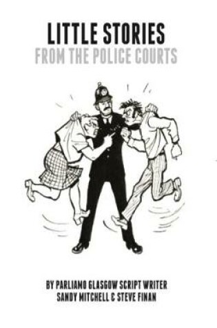Cover of Little Stories From The Police Courts