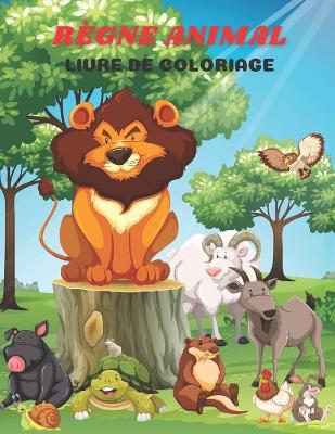 Book cover for Règne Animal - Livre de Coloriage