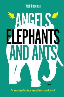 Cover of Angels, Elephants and Ants