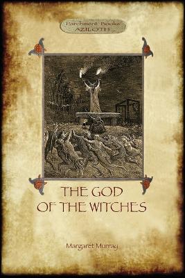 Book cover for The God of the Witches (Aziloth Books)