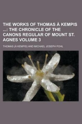 Cover of The Works of Thomas a Kempis Volume 3