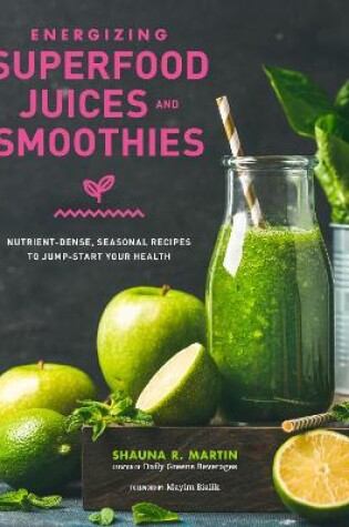 Cover of Energizing Superfood Juices and Smoothies