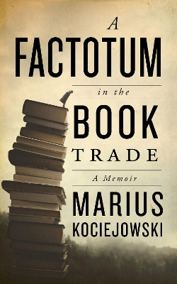 Book cover for A Factotum in the Book Trade