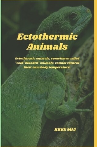 Cover of Ectothermic Animals