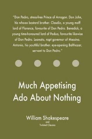 Cover of Much Appetising Ado About Nothing