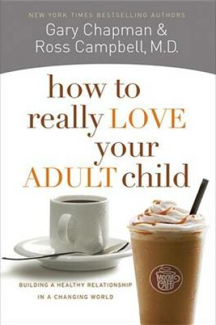 Cover of How to Really Love Your Adult Child