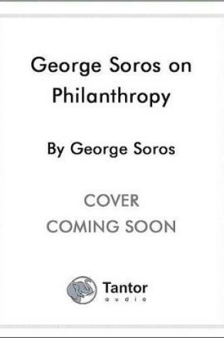 Cover of George Soros on Philanthropy