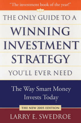 Cover of The Only Guide to Winning Investment Strategy You'll Ever Need